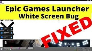 How To Fix Fortnite Epic Games Launcher White Screen Bug