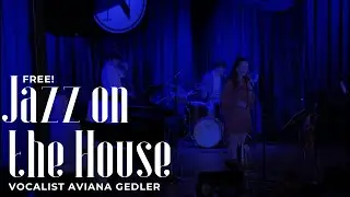 Jazz on the House with Aviana Gedler