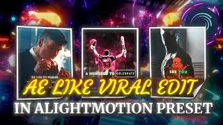 Ae like trending edit free alightmotion presets (+xml)