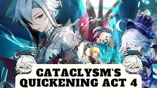 Cataclysm's Quickening Act 4