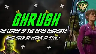 Ghrush | Orion Syndicate officer in Star Trek Fleet Command | How he works | Hints for M38!