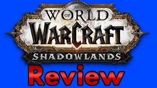 World of Warcraft Shadowlands Review [WoW]