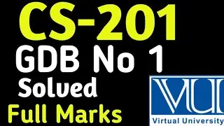 CS-201 | GDB NO 1| SOLVED GDB 2023 | Mid terms Vu exams 2023 |