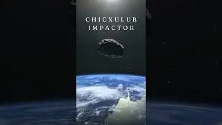 Collision Course: The Ancient Story of the Chicxulub Impactor