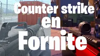 COUNTER STRIKE EN FORTNITE???