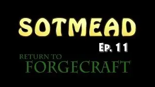 Return to Forgecraft 11