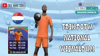 TRIK MANTAP 100% MENDAPATKAN WIJNALDUM DI POTW NATIONAL PES 2021 MOBILE NO REOPEN