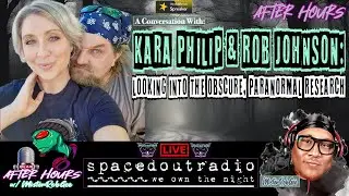 The New Normal is Paranormal ! w/ Kara Philip & Rob Johnson