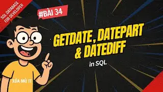 Lesson 34 GetDate, DatePart & DateDiff in SQL | SQL Database for Developer Course | IT Literacy