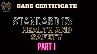 Care Certificate Standard 13: Health and Safety Answers Part 1 Answers