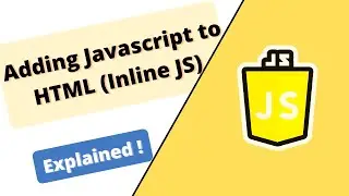Javascript Course : Adding Javascript to HTML (inline JS)