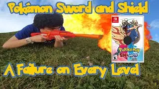 Pokémon Sword and Shield - A Failure On Every Level