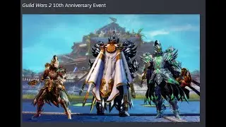 GW2 10th Anniversary Sale, Steam Launch and Event