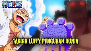 SPOILER OP 1102 !! LUFFY DIRAMALKAN AKAN MENGUBAH DUNIA (ONE PIECE)