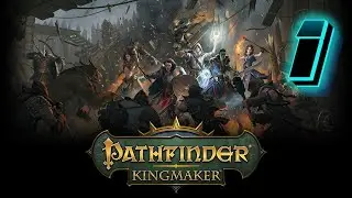 Первое прохождение Pathfinder Kingmaker! Часть 1! Создание персонажа!!!