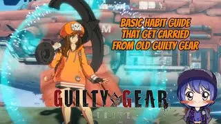Guilty Gear Strive Basic Guide