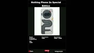 Nothing Phone 2a Special Edition SmartPhone Features|Shorts