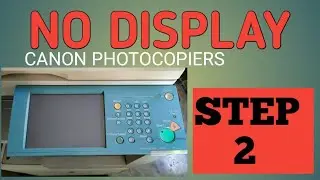 NO POWER IN DISPLAY | PANNEL NO POWER | NO  LINE CANON IR 2870,22303570,4570,3030