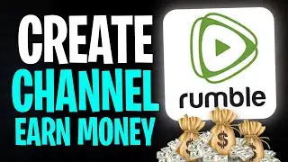 How to Create a Channel on Rumble and Earn Money (2026) ✅