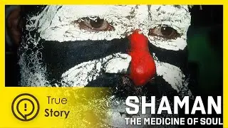 Chaman: The Medicine of Soul