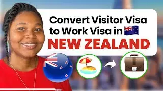 How to Easily Convert a New Zealand Visitor Visa to a Work Visa | visitors visa requirements 🇳🇿
