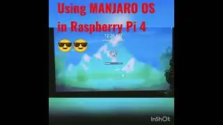 Running MANJARO OS in Raspberry Pi 4/😎😎😱😱/ 