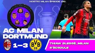 AC Milan 1-3 Dortmund | Nostro Milan | 2023-2024