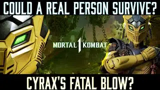 Could A Real Person Survive: CYRAX'S Fatal Blow? (MK1)