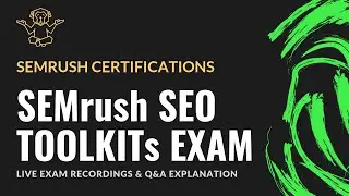 SEMrush SEO Tool Kits Certification Exam | Questions & Answers | August 2019