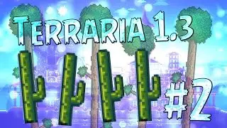 LP. EM. Terraria 1.3 #2 (Кактусовая броня и ферма дерева)