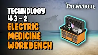 43-2 Electric Medicine Workbench | Palworld