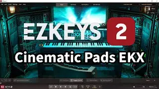 Toontrack EZkeys 2 with Cinematic Pads EKX Presets DEMO
