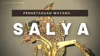 Pengetahuan Wayang Salya | Ki Purbo Asmoro
