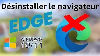 Désinstaller le navigateur Edge de Windows 10 et 11