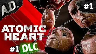CRAZY ELEANOR ► Atomic Heart Instinct of Extermination DLC walkthrough in Russian ► #1