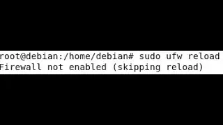 How to fix Firewall Not enabled (skipping reload) ufw firewall - error sudo ufw reload