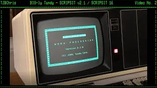 BIG-ly Tandy Part II: SCRIPSIT 2.1 and SCRIPSIT 16 