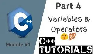 C++ Programming Tutorials 2020 || Part 4 || Variables and Operators ||