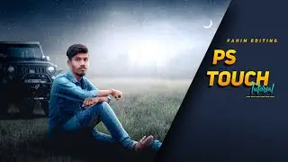 PS TOUCH MANIPULATION TUTORIAL⚡⚡| FAHIM EDITING 🔥