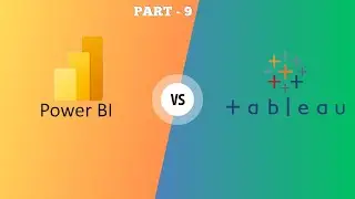 Part - 9 | Power Bi Vs Tableau | Power Bi And Tableau Difference | Data Visualization Tool | Hindi