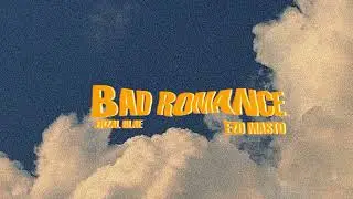 EZD MASTO - Bad Romance (Ft. Erzal Blae) (Audio)