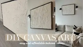 DIY TEXTURED CANVAS ART | EASY & AFFORDABLE | GeneiaLacole