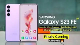 Samsung Galaxy S23 FE 5G | Powerful 9 Core Processor | Coming Soon🔥