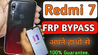 REDMI 7 FRP BYPASS | HOW TO UNLOCK REDMI 7 GOOGLE ACCOUNT | FRP UNLOCK REDMI 7 