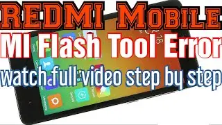 MI  Flash Tool Error 100% done solution