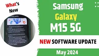 Samsung Galaxy M15 5G New Update May 2024 | Samsung M15 5G New Software Update