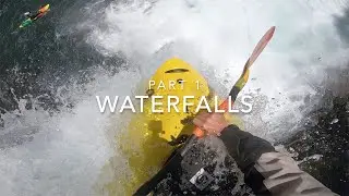 How to Kayak Waterfalls Part 1 - scouting, safety, & risk assessment
