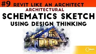 SCHEMATIC DESIGN PHASE III |  REVIT BEGINNER TUTORIAL