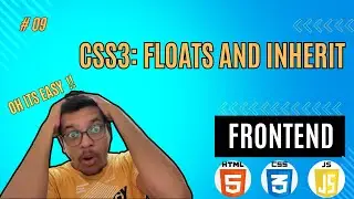 09 Frontend : Css3 Floats and Inherit