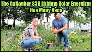 The Gallagher S30 Lithium Solar Energizer Has Many Uses